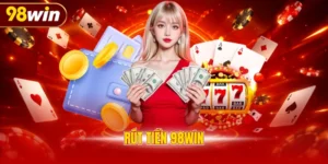 Rút tiền 98WIN